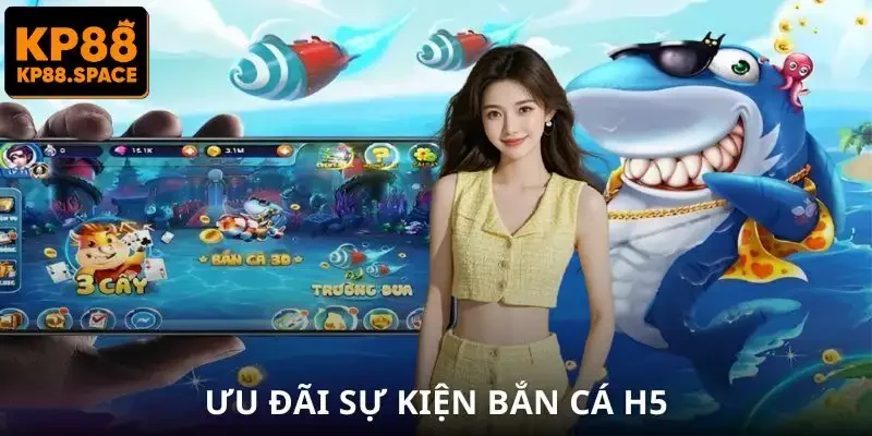 ban-ca-h5-su-kien